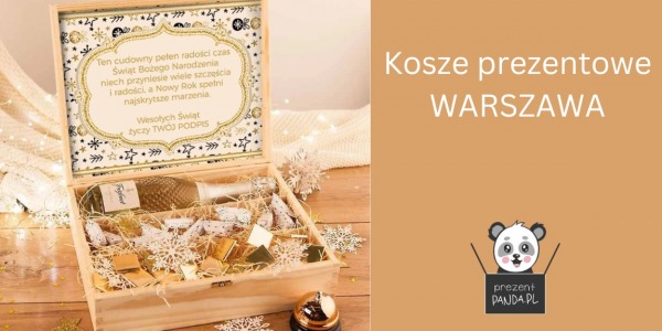 Kosze prezentowe - Warszawa